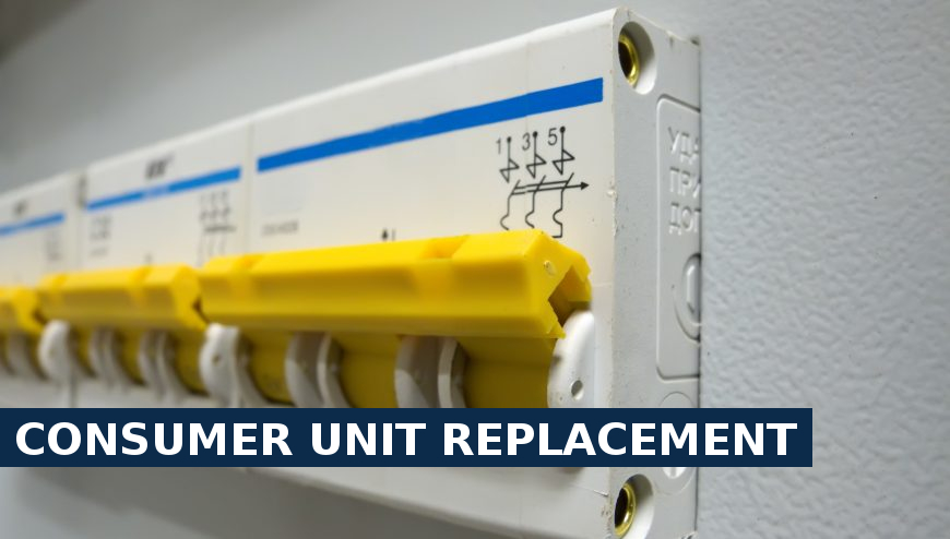 Consumer unit replacement Grays